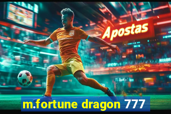 m.fortune dragon 777